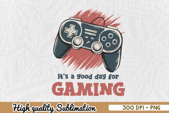 It's a Good Day for Gaming PNG: Graphics & Crafts